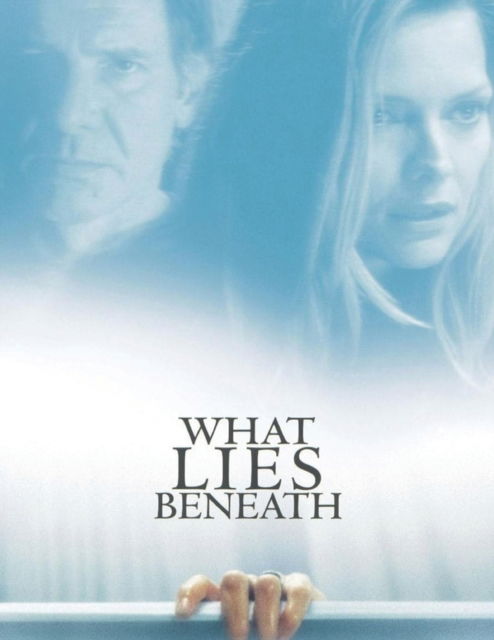 Cover for Scott McLaughlin · What Lies Beneath: The Complete Screenplay (Paperback Book) (2021)