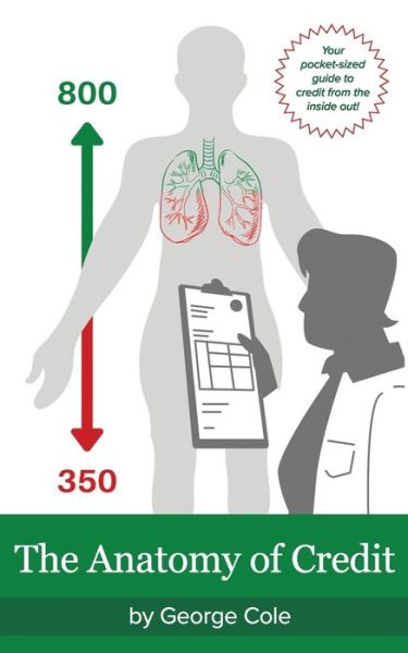 Cover for George Cole · The Anatomy of Credit (Pocketbok) (2021)