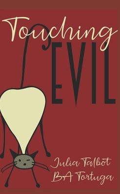 Cover for Julia Talbot · Touching Evil (Paperback Book) (2020)