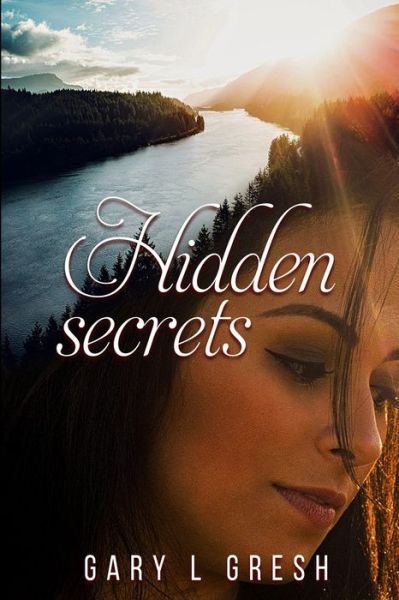 Cover for Gary L Gresh · Hidden Secrets (Paperback Book) (2020)