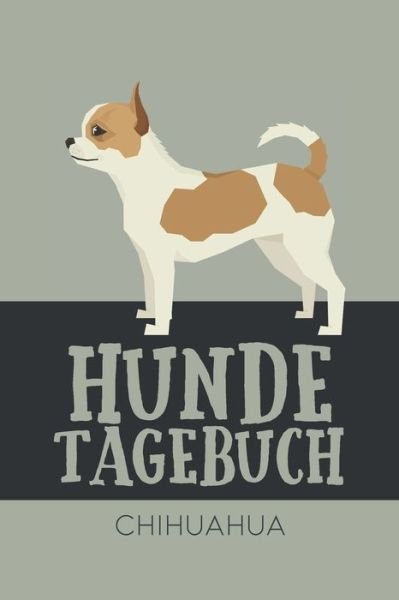 Cover for Dog Kings · Hundetagebuch Chihuahua (Paperback Book) (2020)