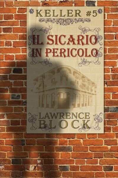 Cover for Lawrence Block · Il Sicario in Pericolo (Pocketbok) (2020)
