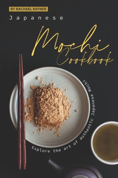 Cover for Rachael Rayner · Japanese Mochi Cookbook (Paperback Book) (2020)