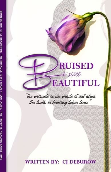 Cover for Cj Deburow · Bruised but still Beautiful (Paperback Bog) (2020)