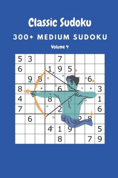 Classic Sudoku - Nina Fortner - Books - Independently Published - 9798644694266 - May 10, 2020