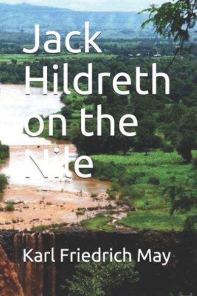 Cover for Karl Friedrich May · Jack Hildreth on the Nile (Paperback Book) (2020)