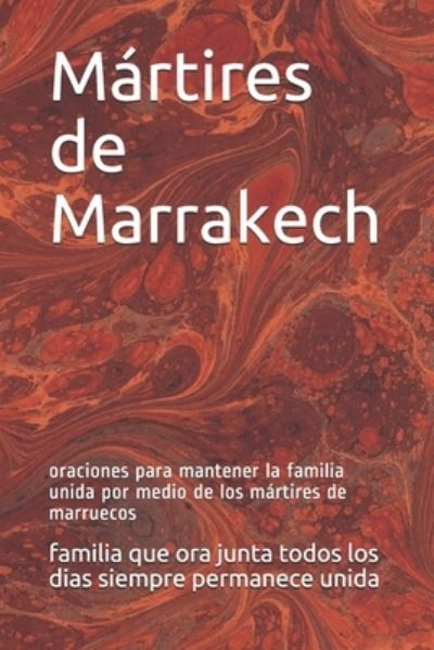 Cover for Familia Que or Siempre · Martires de Marrakech (Paperback Book) (2020)