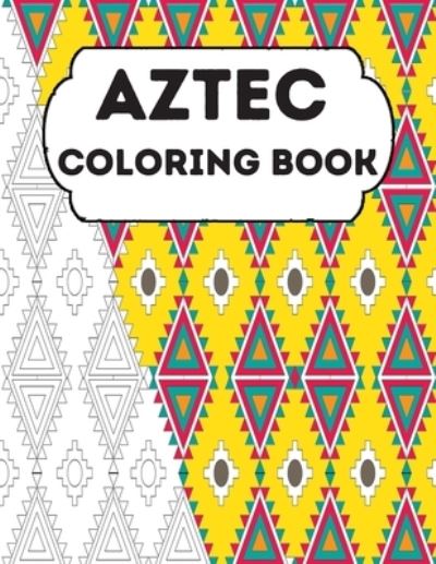 Cover for Lamaa Bom · Aztec Coloring Book (Paperback Bog) (2020)