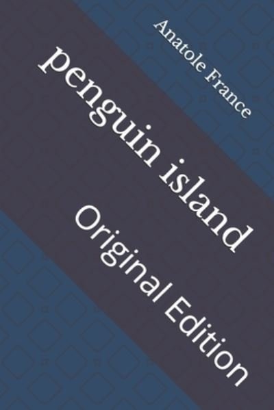 Cover for Anatole France · Penguin Island (Paperback Book) (2021)
