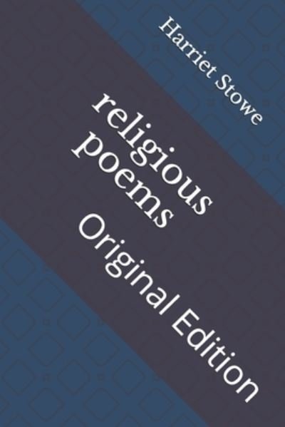 Cover for Harriet Beecher Stowe · Religious Poems (Paperback Book) (2021)