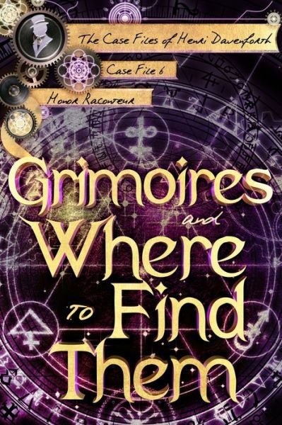 Cover for Honor Raconteur · Grimoires and Where to Find Them (Paperback Bog) (2021)