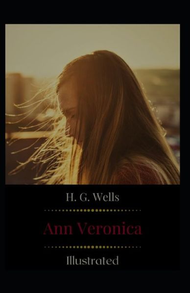 Cover for Herbert George Wells · Ann Veronica Illustrated (Paperback Book) (2021)