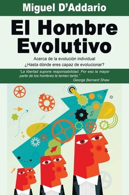 Cover for Miguel D'Addario · El Hombre Evolutivo: Acerca de la evolucion individual (Paperback Book) (2022)