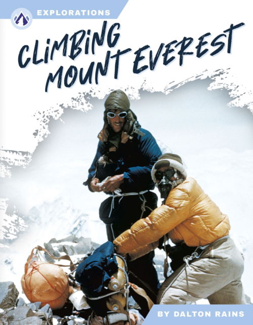 Cover for Dalton Rains · Climbing Mount Everest - Explorations (Inbunden Bok) (2025)