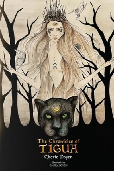 Chronicles of Tigua - Cherie Doyen - Other - Proisle Publishing.com - 9798985720266 - February 10, 2022