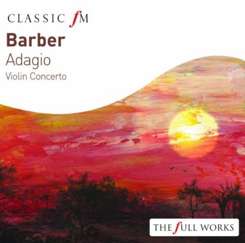 Adagio. Violin Concerto - Samuel Barber - Musiikki - Decca - 0028947665267 - maanantai 26. toukokuuta 2008