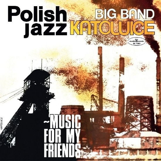 Cover for Big Band Katowice · Music for My Friends (Polish Jazz Vol 52) (LP) (2018)