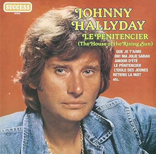 Le Penitencier - Johnny Hallyday - Música - FRENCH LANGUAGE - 0600753745267 - 20 de janeiro de 2017