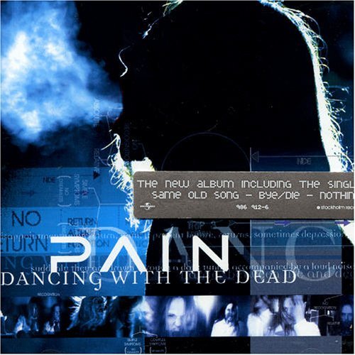 Dancing with the Dead - Pain - Musik - ICAR - 0602498691267 - 3. maj 2005