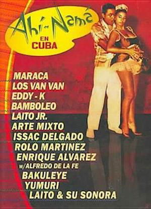Cover for Ahi Nama in Cuba / Various (DVD) (2006)