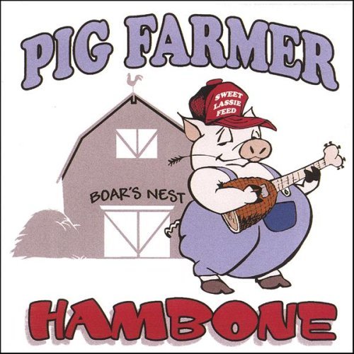 Cover for Pig Farmer · Hambone (CD) (2005)