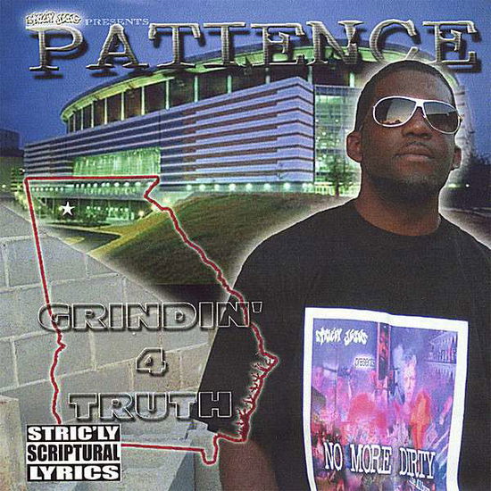 Grindin 4 Truth - Patience - Music -  - 0643157384267 - 2006