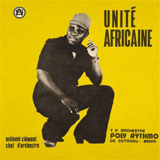 Cover for T.P. Orchestre Poly-Rhytmo De Cotonou · Unite Africaine (LP) [Reissue edition] (2021)