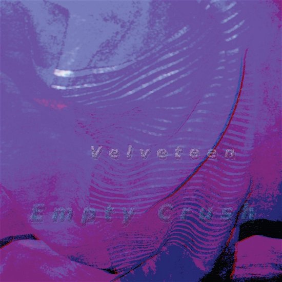 Cover for Velveteen · Empty Crush (CD) (2023)