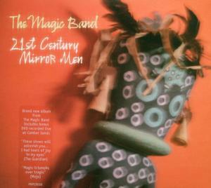 Cover for Magic Band · The Magic Band - 21st Century Mirror Men CD + (CD) (2010)