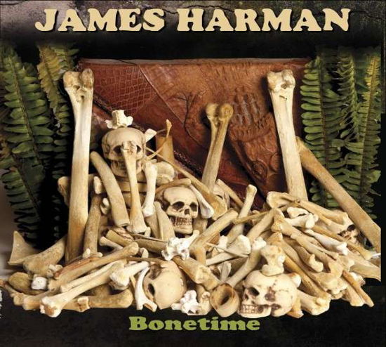 Bonetime - James Harman - Musiikki - ELECTRO-FI - 0844667033267 - maanantai 22. marraskuuta 2021