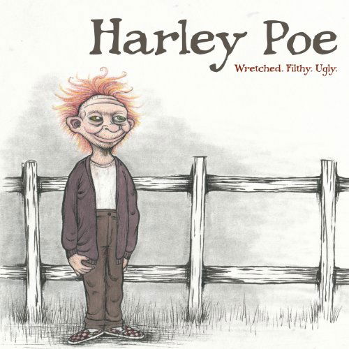 Wretched, Filthy, Ugly - Harley Poe - Music -  - 0845121020267 - January 10, 2025