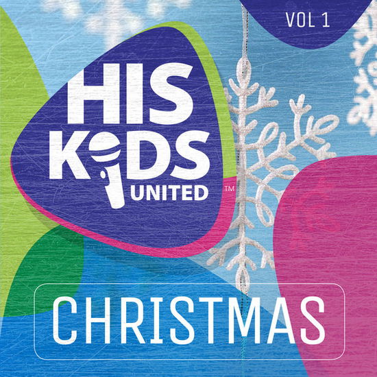 His Kids Christmas Vol. 1 - His Kids United - Musique - CHRISTMAS - 0881034133267 - 21 octobre 2014