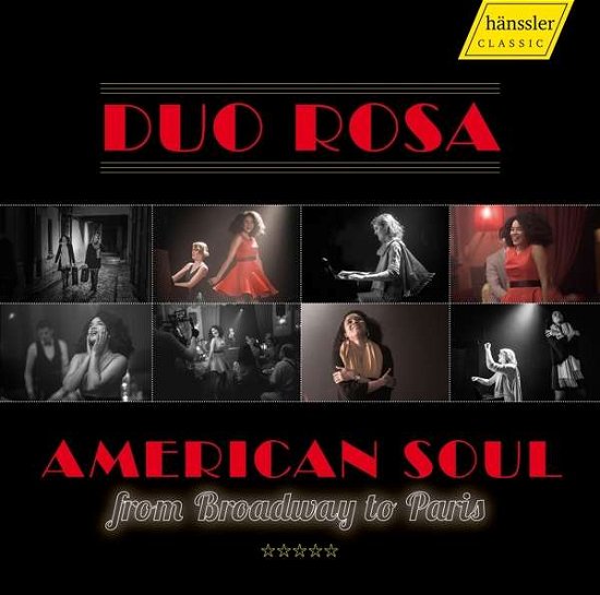 American Soul from Broadway - Duo Rosa - Musik - HANSSLER - 0881488190267 - 12 april 2019