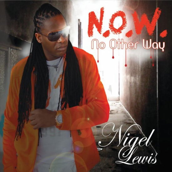 Now (No Other Way) - Nigel Lewis - Muzyka - Nigel Lewis - 0888295308267 - 8 września 2015