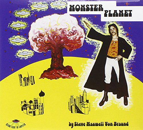 Monster Planet - Steve Maxwell Von Braund - Music - DUAL PLANET - 0934334401267 - November 12, 2013