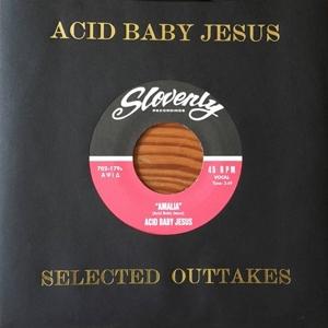 Cover for Acid Baby Jesus · Selected Outtakes (7&quot;) [EP edition] (2020)