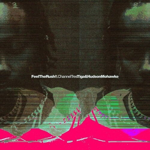 Cover for Tiga &amp; Hudson Mohawke Feat. Ch · Feel The Rush Remixes (VINYL) (2024)