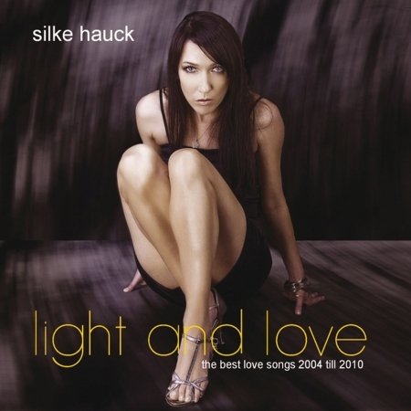 Cover for Silke Hauck · Light &amp; Love (CD) (2011)