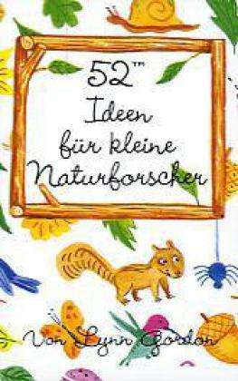 Cover for Lynn Gordon · 52TM Ideen für kleine Naturfor (Spielzeug)