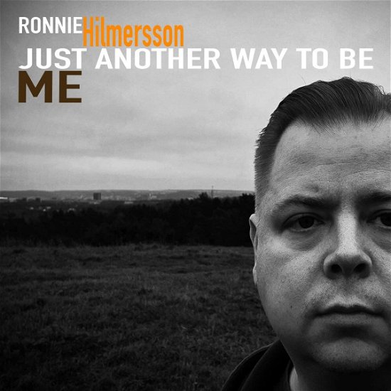 Ronnie Hilmersson · Just Another Way To Be Me (LP) (2023)