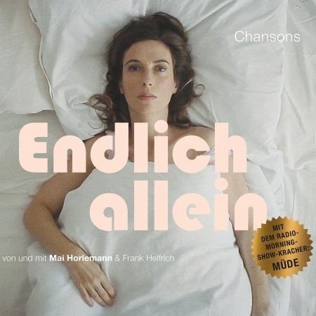 Cover for Mai Horlemann · Endlich Allein (CD) (2018)