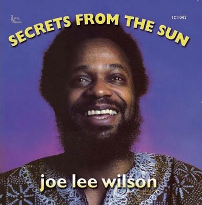 Secrets from the San - Joe Lee Wilson - Music - INNER CITY RECORDS - 4526180144267 - September 21, 2013