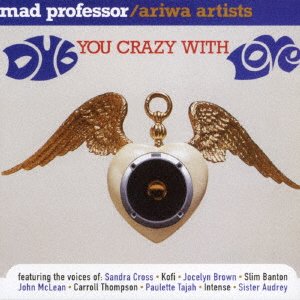 Cover for Mad Professor · Dub You Crazy with Love +2 &lt;limited&gt; (CD) [Japan Import edition] (2017)