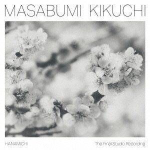 Cover for Masabumi Kikuchi · Hanamichi - The Final Studio Recordings (CD) [Japan Import edition] (2021)
