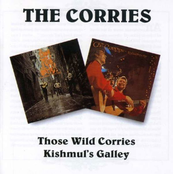 Those Wild Corries/ Kishmuls Galley - Corries - Música - BGO RECORDS - 5017261203267 - 7 de outubro de 1996