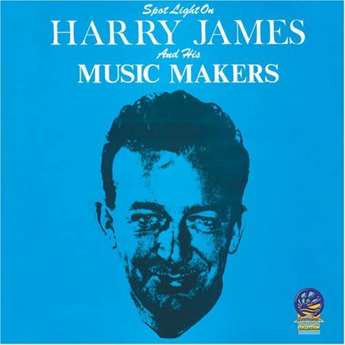 Cover for Harry James · James Harry -&amp; Music Mak-spotlight (CD) (2019)