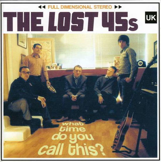 Cover for The Lost 45s · What Time Do You Call This? (CD) (2022)