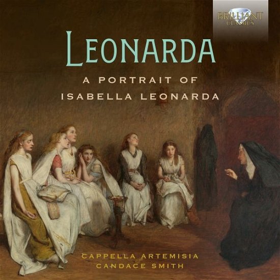 Cover for Cappella Artemisia / Candace Smith · Leonarda: a Portrait of Isabella Leonarda (CD) (2022)