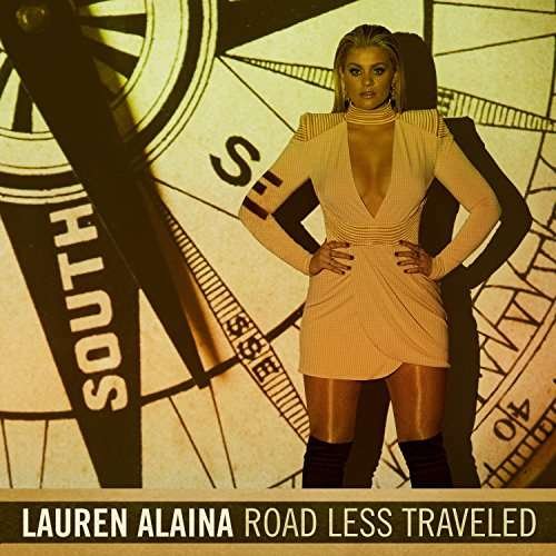 Cover for Lauren Alaina · Road Less Travelled (CD) (2017)