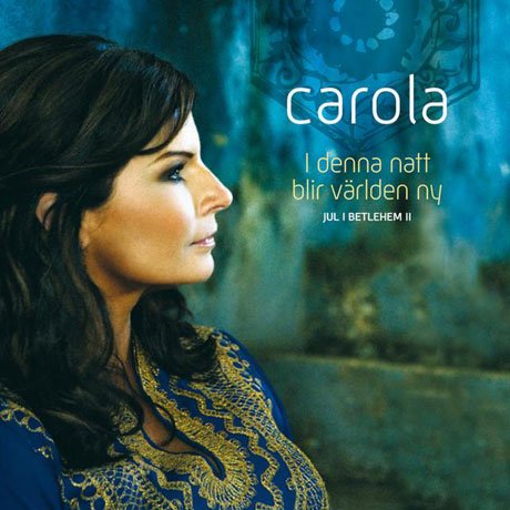 Cover for Carola · I Denna Natt Blir Varlden Ny (CD) (2007)